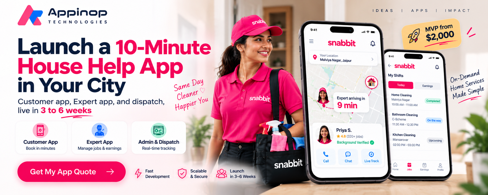 Launch a 10-minute house help app in your city: customer app, Expert app, and dispatch live in 3 to 6 weeks