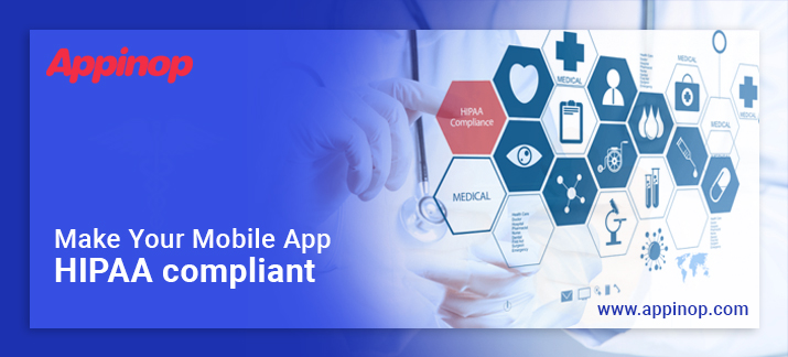 Develop HIPPA Complaint apps