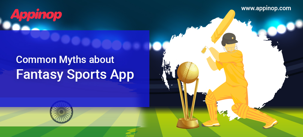common myths about fantasy sports_appinop