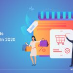 E-commerce Trends 2020