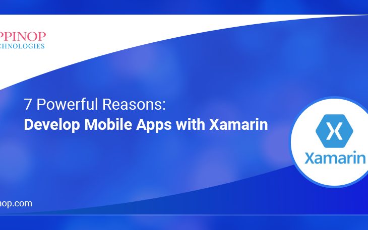 7 Powerful Reasons to Develop Mobile Apps With Xamarin
