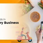 New Trends in Food delivery business