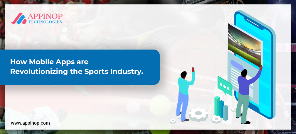 Apps revolutionizing sports industry