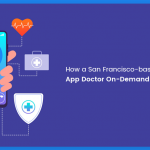 San Fransico Doctor-on demand app