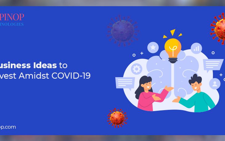 Business ideas to invest amidst COVID-19