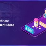 Healthcare app development ideas