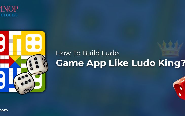Build Ludo game app like Ludo King
