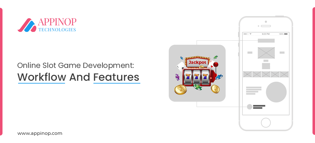 Online Slot Game Workflow and Features