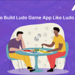 How To Build Ludo Game App Like Ludo King?