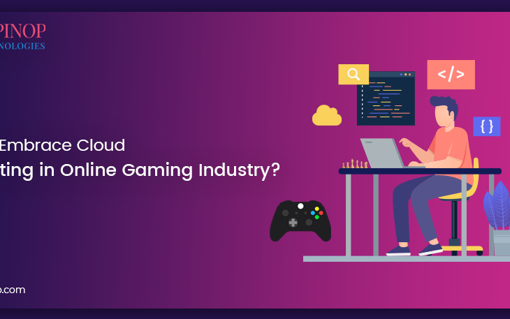 Embrace cloud computing in online gaming industry
