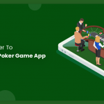 Factors to consider to develop best Poker game app