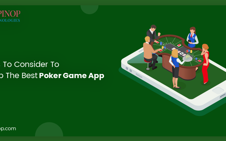 Factors to consider to develop best Poker game app