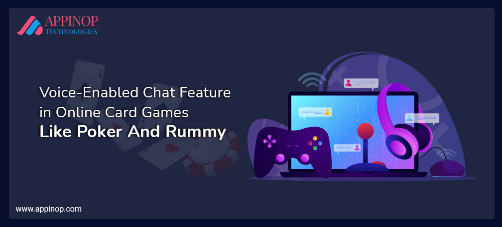 Voice chat feature in online Rummy Poker