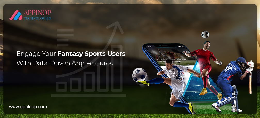 Data-Driven Fantasy Sports App Features