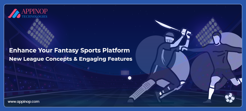 New League Concepts And Features to Enhance Your Fantasy Sports