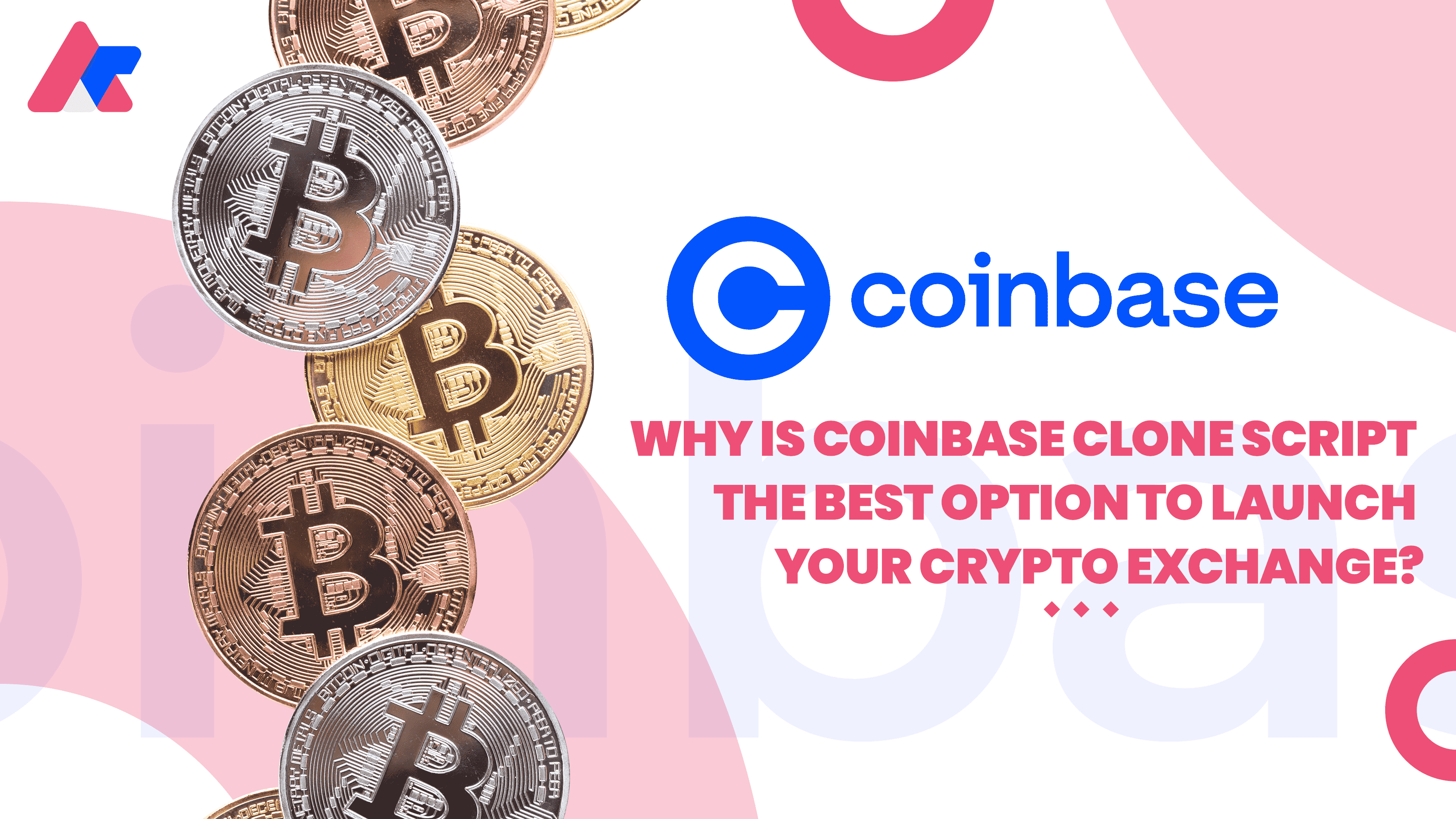 Why Coinbase clone script is the best option to launch your crypto exchange