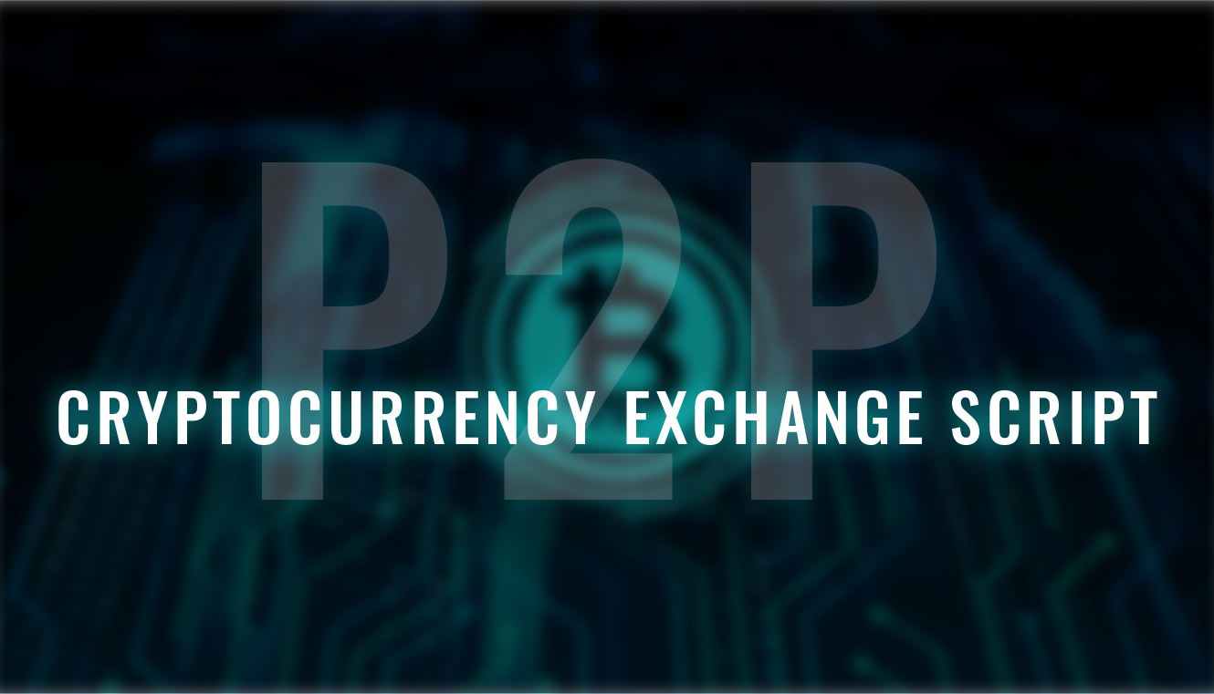 p2p cryptocurrency exchange script