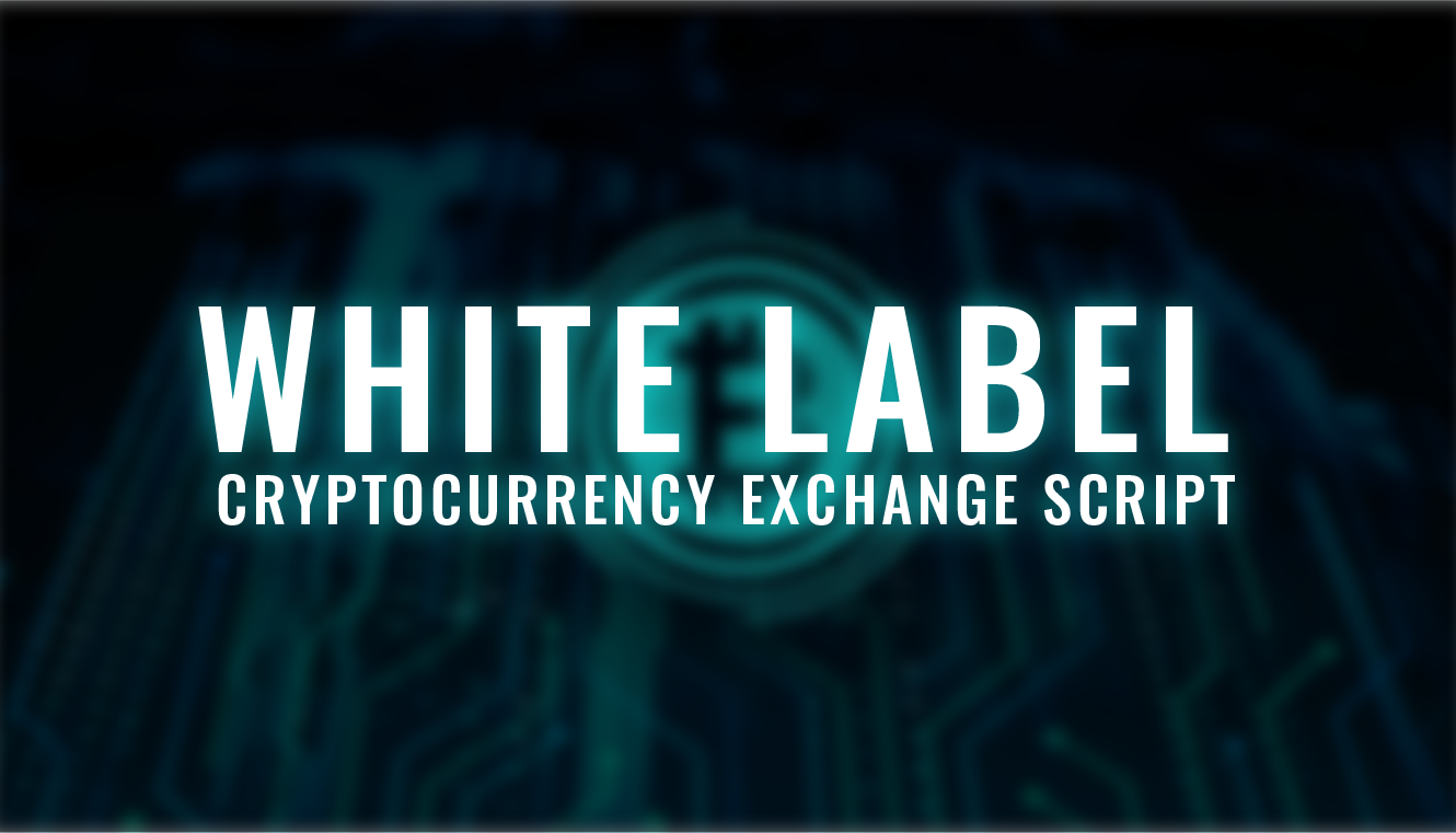 white label cryptocurrency exchange script