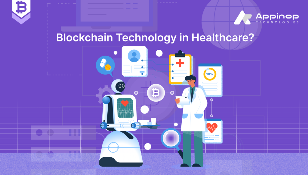 Blockchain Technology in Healthcare