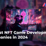 10 Best NFT Game Development Companies in 2024