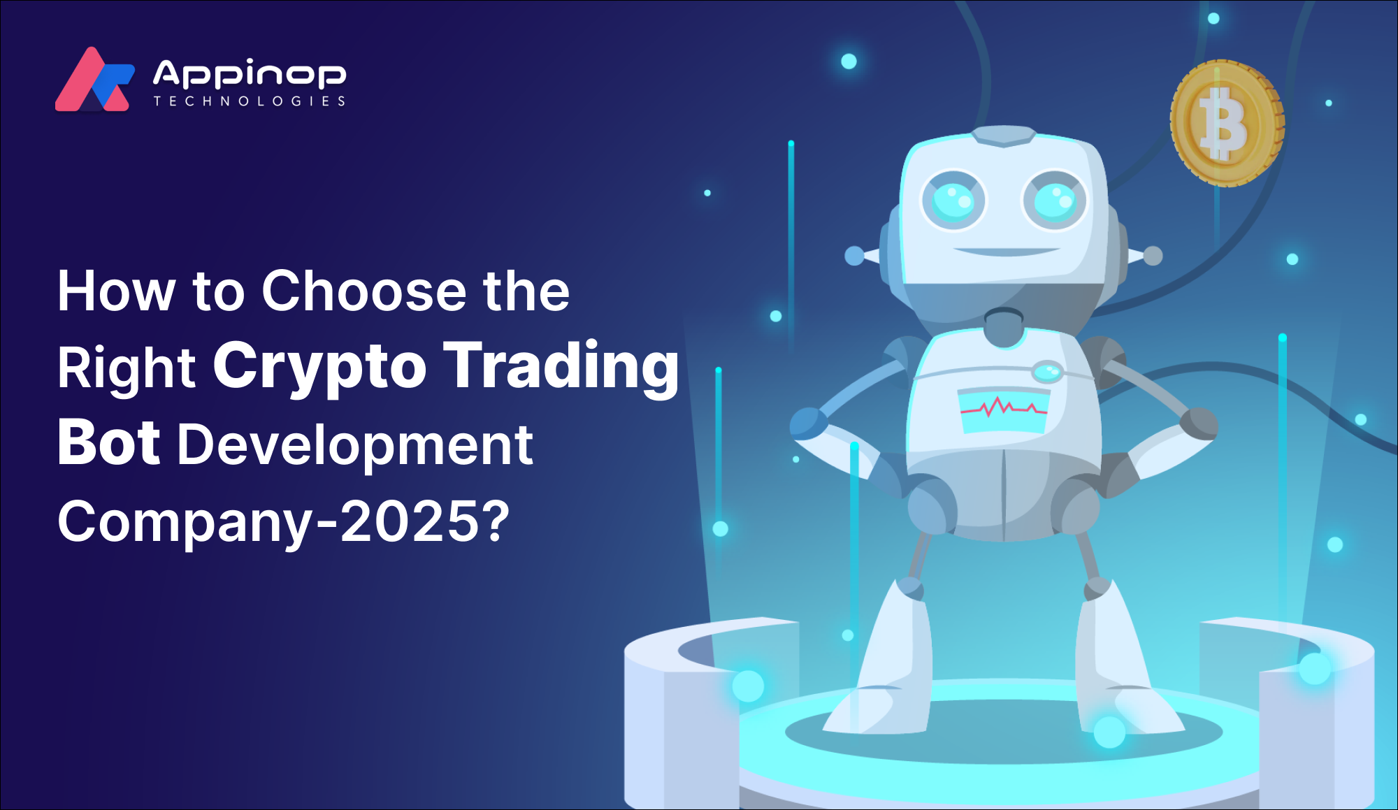 How to Choose the Right Crypto Trading Bot Development Company – 2025